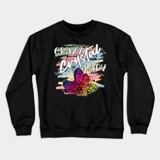 Crazy Crystal Lady Crewneck Sweatshirt